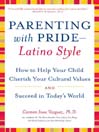 Parenting with Pride Latino Style