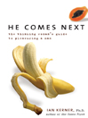 He Comes Next: The Thinking Woman's Guide to Pleasuring a Man