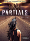 Click here to view title details for Partials by Dan Wells