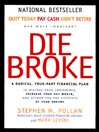 Die Broke