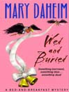 Wed and Buried: Bed-And-Breakfast Series, Book 12
