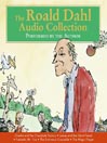 Click here to view title details for The Roald Dahl Audio Collection by Roald Dahl