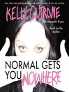 Normal Gets You Nowhere