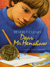 Dear Mr. Henshaw: Leigh Botts Series, Book 1
