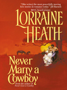 Never Marry a Cowboy: Rogues in Texas Series, Book 3