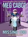 Missing You: 1-800-Where-R-You Series, Book 5