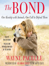 Click here to view title details for The Bond by Wayne Pacelle