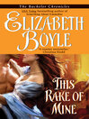 This Rake of Mine: Bachelor Chronicles, Book 2