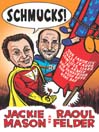 Schmucks!