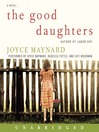 Click here to view title details for The Good Daughters by Joyce Maynard