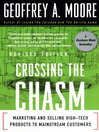 Crossing the Chasm: Marketing and Selling Technology Project
