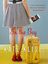 In the Bag By Kate Klise
