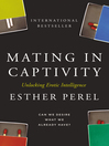 Mating in Captivity: Reconciling the Erotic and the Domestic
