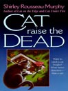 Cat Raise the Dead