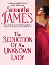 The Seduction of an Unknown Lady@