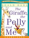 The Giraffe, The Pelly and Me