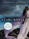 Starcrossed with Bonus Material By Josephine Angelini