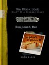 The Black Book [Diary of a Teenage Stud], Vol. III Run, Jonah, Run