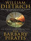 The Barbary Pirates By William Dietrich