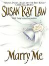 Marry Me: Marrying Miss Bright Series, Book 2