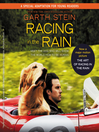 Click here to view title details for Racing in the Rain by Garth Stein