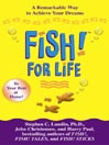 FISH! For Life
