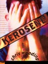 Kerosene By Chris Wooding