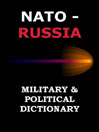 NATO-RUSSIA Military & Political Dictionary
