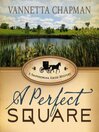 A Perfect Square By Vannetta Chapman