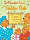 Click here to view title details for The Berenstain Bears and the Golden Rule by Stan and Jan Berenstain w/ Mike Berenstain