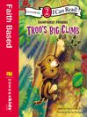 Click here to view title details for Troo's Big Climb by Cheryl Crouch