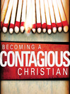 Click here to view title details for Becoming a Contagious Christian by Bill Hybels