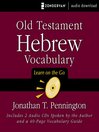 Old Testament Hebrew Vocabulary: Learn on the Go