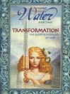 Water #3: Transformation