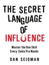 The Secret Language of Influence