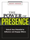 Click here to view title details for The Power of Presence by Kristi Hedges