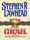 Grail By Stephen R. Lawhead