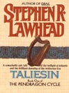 Taliesin: The Pendragon Cycle, Book 1