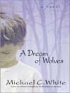 A Dream of Wolves