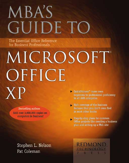 MBA’s Guide to Microsoft Office XP: The Essential Office Reference for Business Professionals