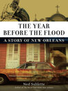 Click here to view title details for The Year Before the Flood by Ned Sublette