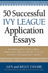 Click here to view title details for 50 Successful Ivy League Application Essays by Gen Tanabe