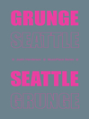 Grunge Seattle