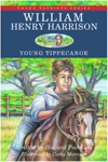 William Henry Harrison: Young Tippecanoe
