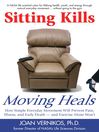 Click here to view title details for Sitting Kills, Moving Heals by Joan Vernikos