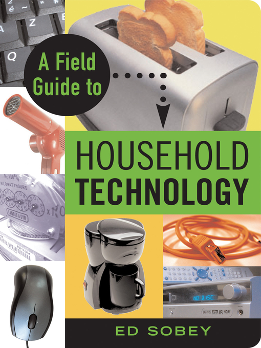 A Field Guide to Household Technology@