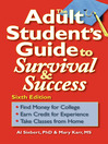The Adult Student's Guide to Survival & Success