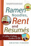 Ramen Noodles, Rent and Resumes@