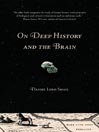 On Deep History and the Brain