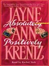 Absolutely, Positively by Jayne Ann Krentz